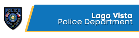 Lago Vista Police Department badge on the left, with text on a blue and yellow banner reading Lago V